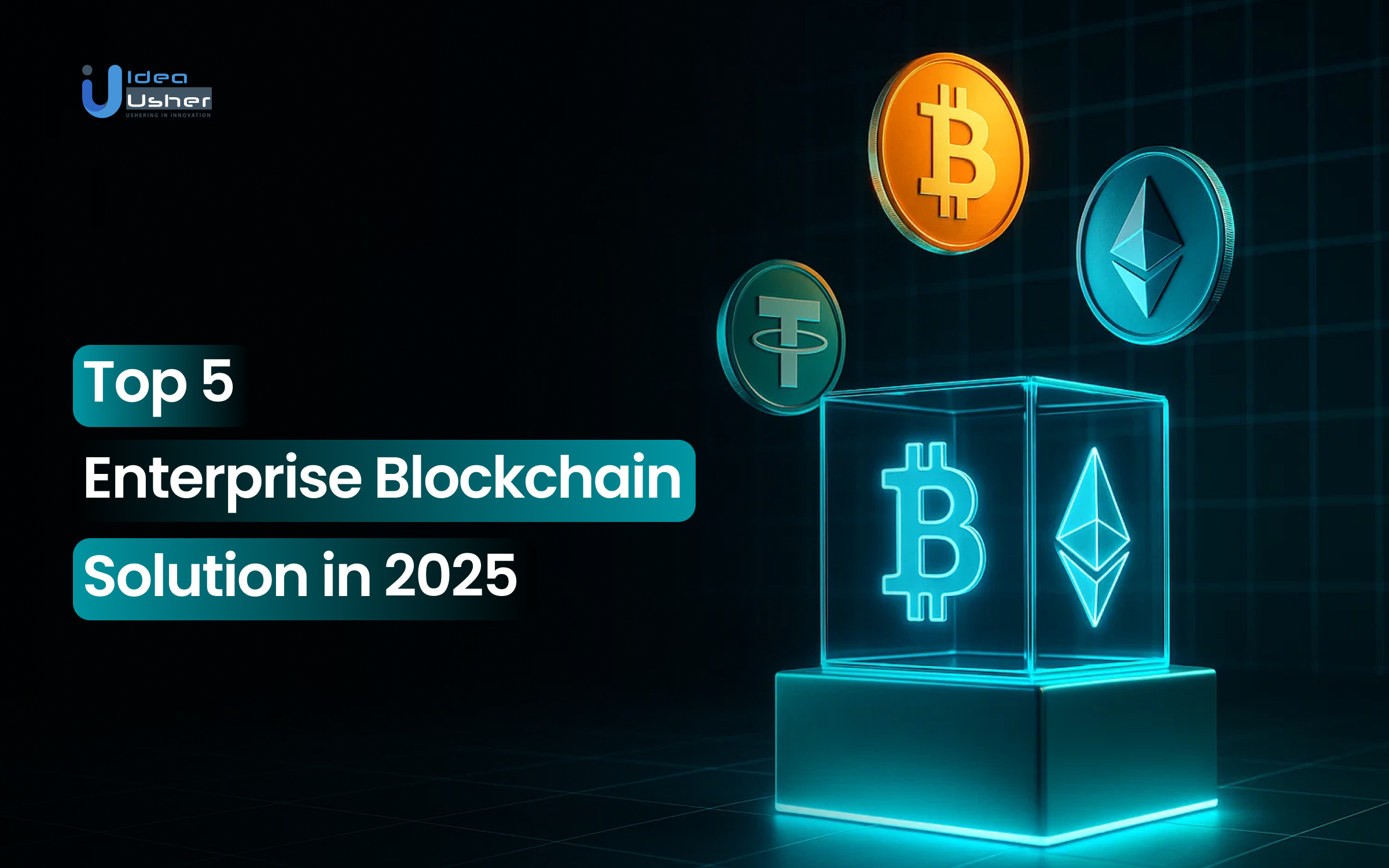 Top 5 Enterprise Blockchain Solutions in 2025