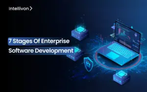 7 Stages of Enterprise Software Development