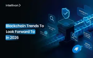 Blockchain Trends To Look Forward To in 2026