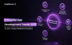 Enterprise App Development Trends 2025_ AI_ Low-Code_ Predictive Analytics
