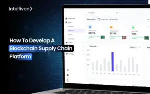 How To Develop A Blockchain Supply Chain Platform