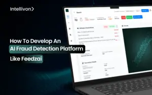 How to Develop an AI Fraud Detection Platform Like Feedzai