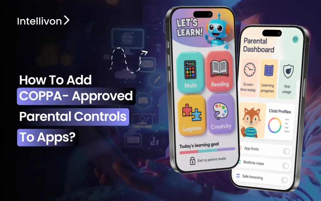 How To Add COPPA-Approved Parental Controls To Apps