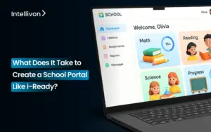 What Does It Take to Create a School Portal Like i-Ready