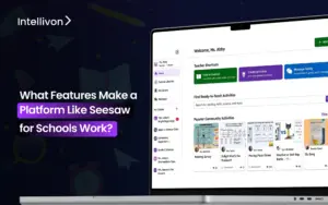 What Features Make a Platform Like Seesaw for Schools Work