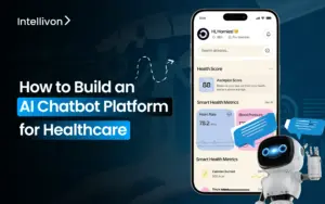 How to Build an AI Chatbot Platform for Healthcare