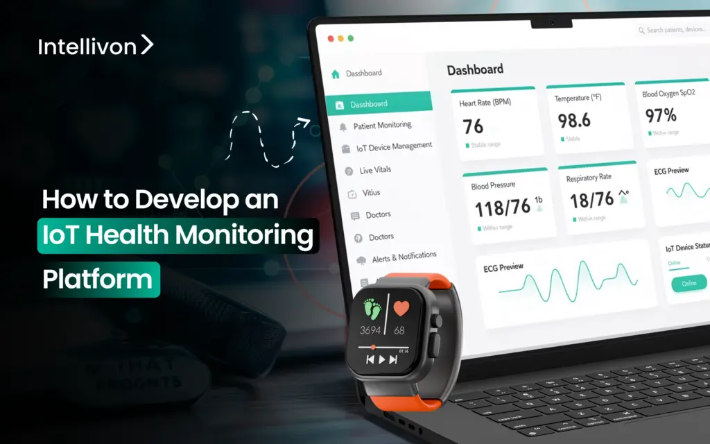 How to Develop an IoT Health Monitoring Platform