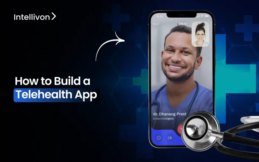 How to Build a Telehealth App