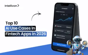 Top 10 AI Use Cases In Fintech Apps in 2026
