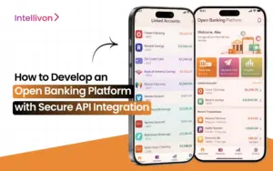 How to Develop an Open Banking Platform with Secure API Integration