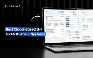 Best Cloud-Based EHR for Multi-Clinic Systems