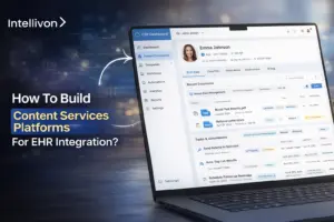How To Build Content Services Platforms For EHR Integration