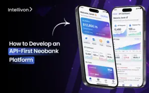 How to Develop an API-First Neobank Platform