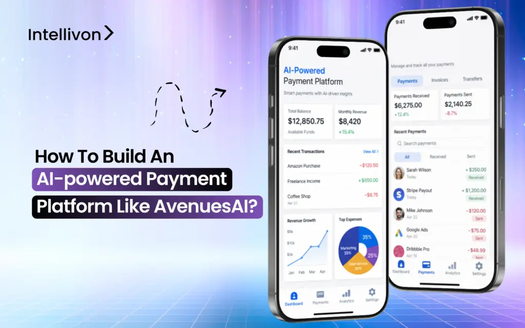 How To Build An AI-powered Payment Platform Like AvenuesAI