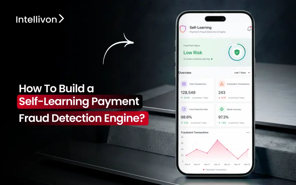 How To Build a Self-Learning Payment Fraud Detection Engine