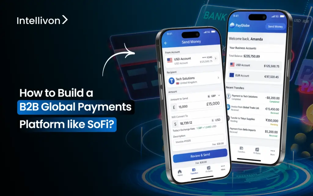 How to build a B2B global payments platform like SoFi_
