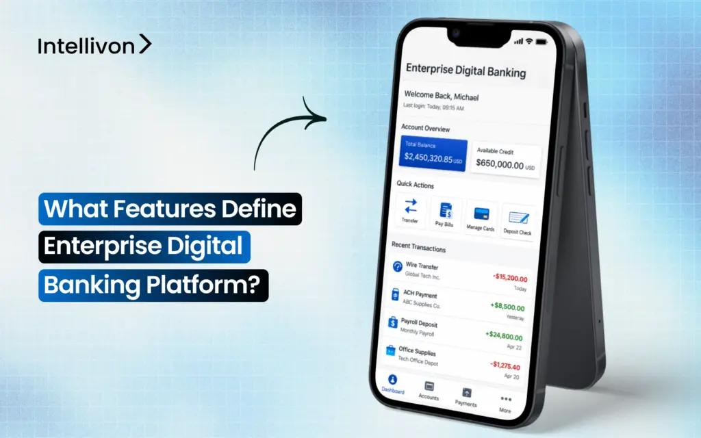 What Features Define Enterprise Digital Banking Platforms_