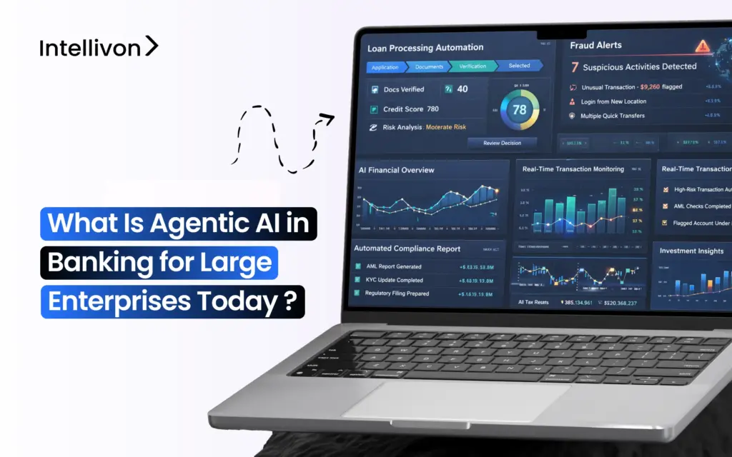 What Is Agentic AI in Banking for Large Enterprises Today_