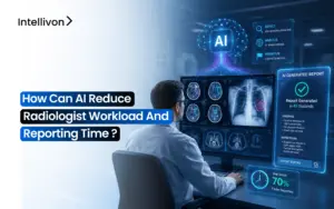 How Can AI Reduce Radiologist Workload And Reporting Time_