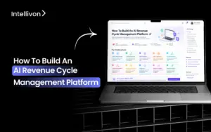 How To Build An AI Revenue Cycle Management Platform