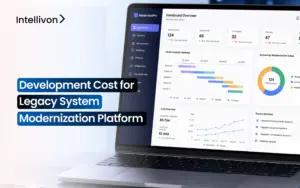 Development Cost for Legacy System Modernization Platform