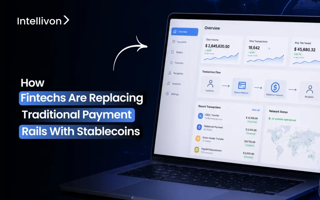 How Fintechs Are Replacing Traditional Payment Rails With Stablecoins