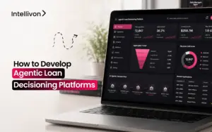 How to Develop Agentic Loan Decisioning Platforms