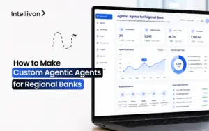 How to Make Custom Agentic Agents for Regional Banks