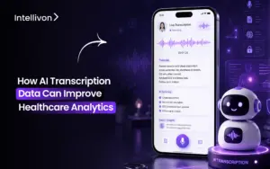 How AI Transcription Data Can Improve Healthcare Analytics