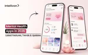 Mental Health Apps in 2026_ Latest Features_ Trends _ Updates