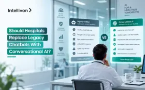 Should Hospitals Replace Legacy Chatbots With Conversational AI_