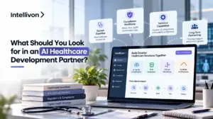 What Should You Look For In An AI Healthcare Development Partner