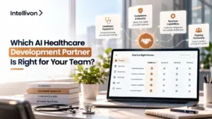 Which AI Healthcare Development Partner Is Right For Your Team