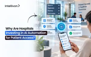 Why Are Hospitals Investing in AI Automation for Patient Access_